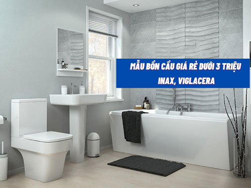 bồn cầu giá rẻ dưới 3 triệu