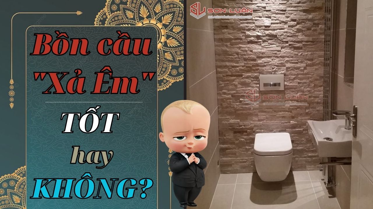 Bồn cầu xả êm tốt hay không