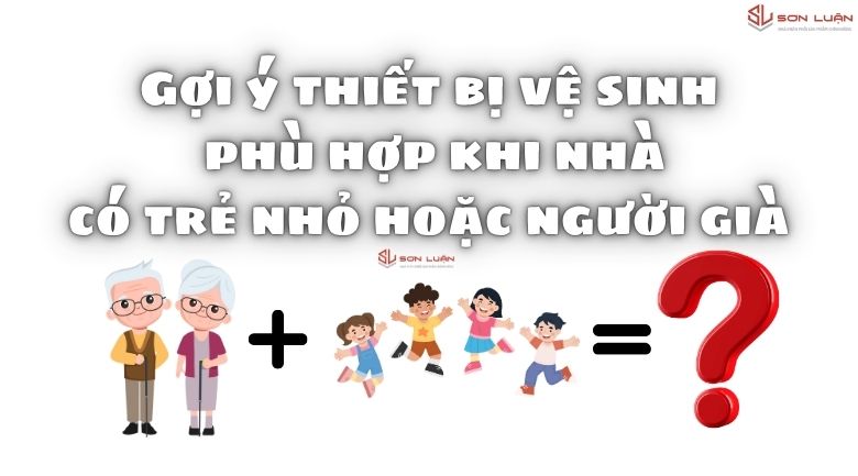 Gợi ý thiết bị vệ sinh phù hợp